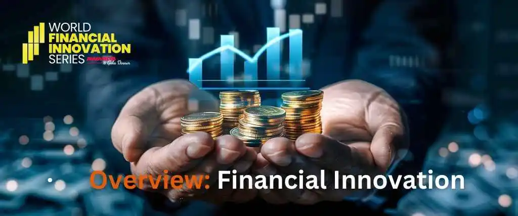 Overview: Financial Innovation