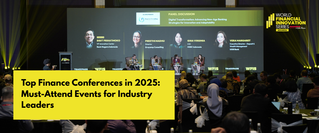 Top Finance Conferences in 2025: Must-Attend Events for Industry Leaders